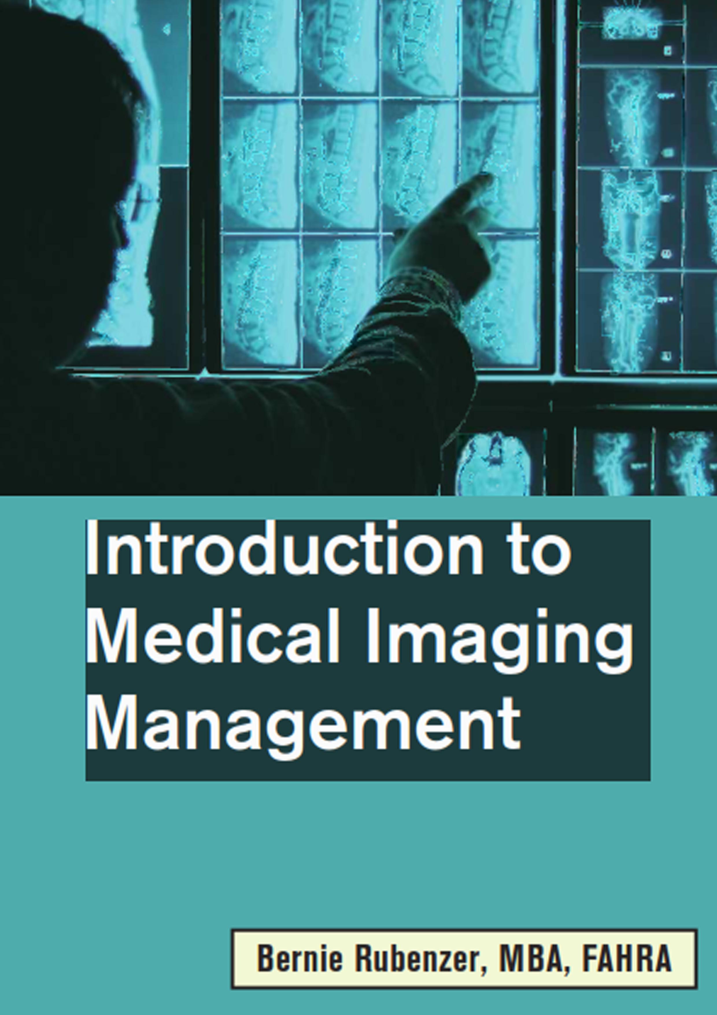 Rubenzer - Introduction to Medical Imaging Management