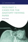 FRCR Part 1: Cases for the Anatomy Viewing Paper