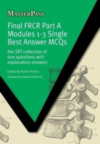 Final FRCR Part A Modules 1-3 Single Best Answer MCQs
