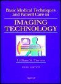 Basic Medical Tehniques and Patient Care in Imaging Technology 5th edition