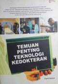 Temuan Penting Teknologi Kedokteran