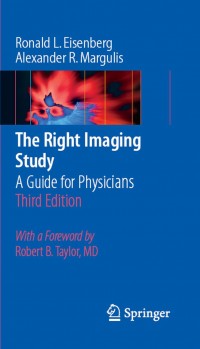 The Right Imaging Study: A Guide for Physicians