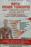 Baca Pesan Tubuhmu dan Tindak Lanjuti Gejalanya
