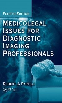 Medicolegal Issues for Diagnostic Imaging Professionals 4th ed
