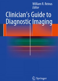 Clinician’s Guide to Diagnostic Imaging