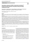 Quantitative evaluation of COVID‐19 pneumonia severity by CT
pneumonia analysis algorithm using deep learning technology
and blood test results