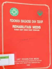 Pedoman Diagnosis dan Terapi Rehabilitasi Medis Rumah Sakit Umum Pusat Denpasar