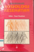 Memperkenalkan Sosiologi Kesehatan