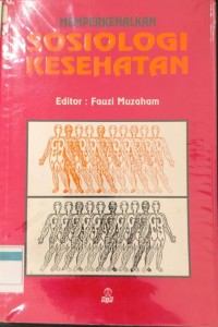 Memperkenalkan Sosiologi Kesehatan