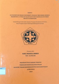 Uji Prosentase Image Uniformity Pesawat MRI Merek Siemens MAgneton 1.5 Tesla di Salah Satu Unite Radiologi RS Umum Sawasta di Denpasar