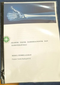 Modul Pemberlajaran: Praktek Teknik Radiografi III