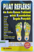 Pijat Refleksi dan Aneka Ramuan Tradisional untuk Kesembuhan Segala Penyakit