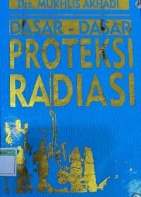Dasar Dasar Proteksi Radiasi