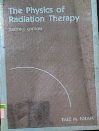 The Physics of Radiation Therapy 2nd Edition