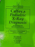 Caffey's Pediatric X-Ray Diagnosis: An Integrated Imaging Approach Vol 2