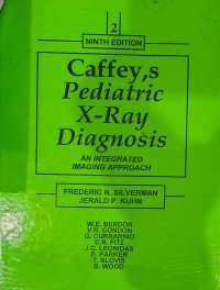 Caffey's Pediatric X-Ray Diagnosis: An Integrated Imaging Approach Vol 2