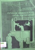 Petunjuk Membaca Foto untuk Dokter Umum