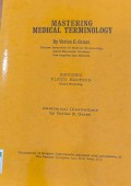 Mastering Medical Terminology 5th edition