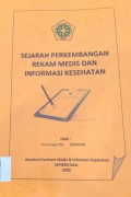 Sejarah Perkembangan Rekam Medis dan Informasi Kesehatan