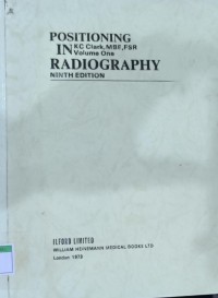Positioning in Radiography 9th Edition Vol 1