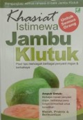 Khasiat Istimewa Jambu Klutuk