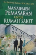 Manajemen Pemasaran Untuk Rumah Sakit