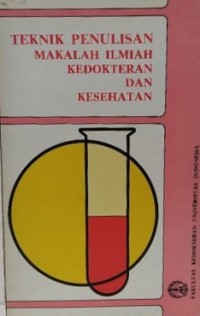 Teknik Penulisan Makalah Ilmiah Kedokteran dan Kesehatan